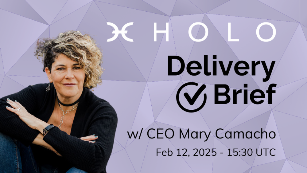 Holo Delivery Brief No 4 livestream with CEO Mary Camacho